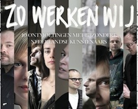 Zo werken zij: De kunstenaars van tegenwoordig
